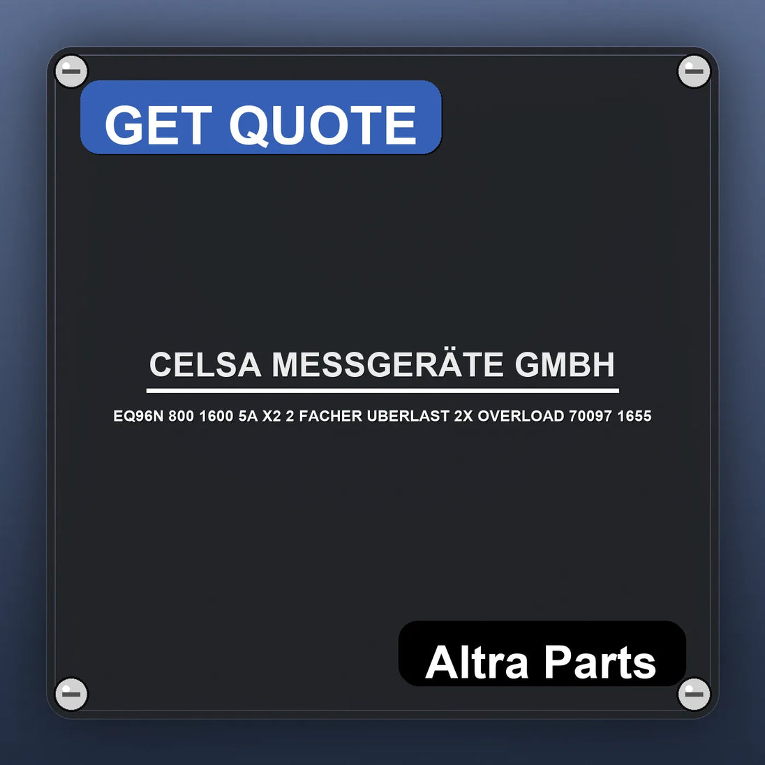 CELSA MESSGERÄTE GMBH EQ96N 800 1600 5A X2 2 FACHER UBERLAST 2X OVERLOAD 70097 1655 industrial nameplate style image – A…