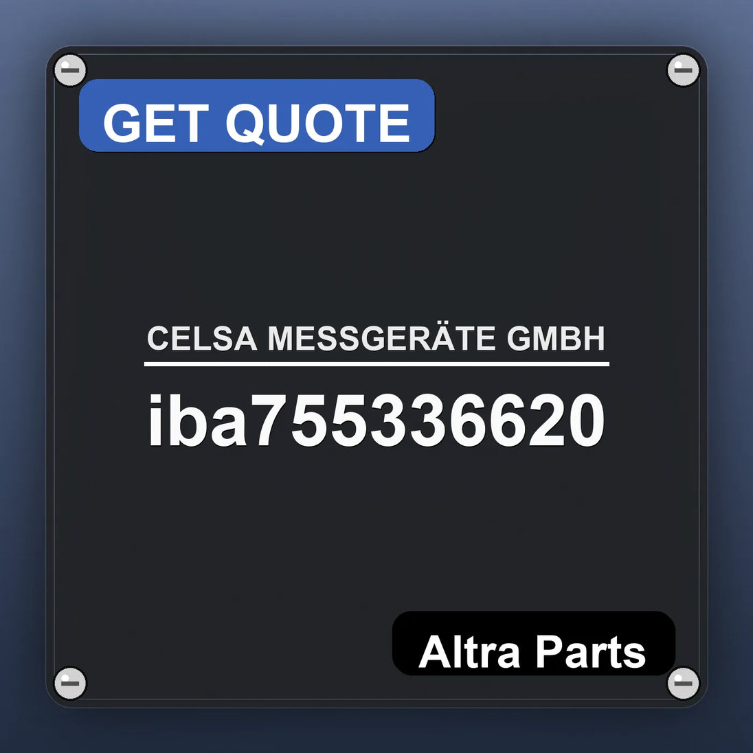 CELSA MESSGERÄTE GMBH iba755336620 industrial nameplate style image – Altra Parts. GET QUOTE.