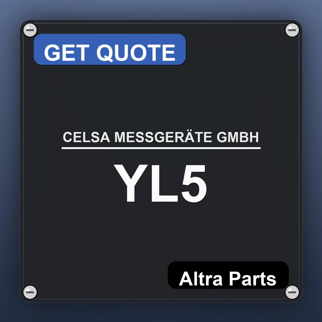 CELSA MESSGERÄTE GMBH YL5 industrial nameplate style image – Altra Parts. GET QUOTE.