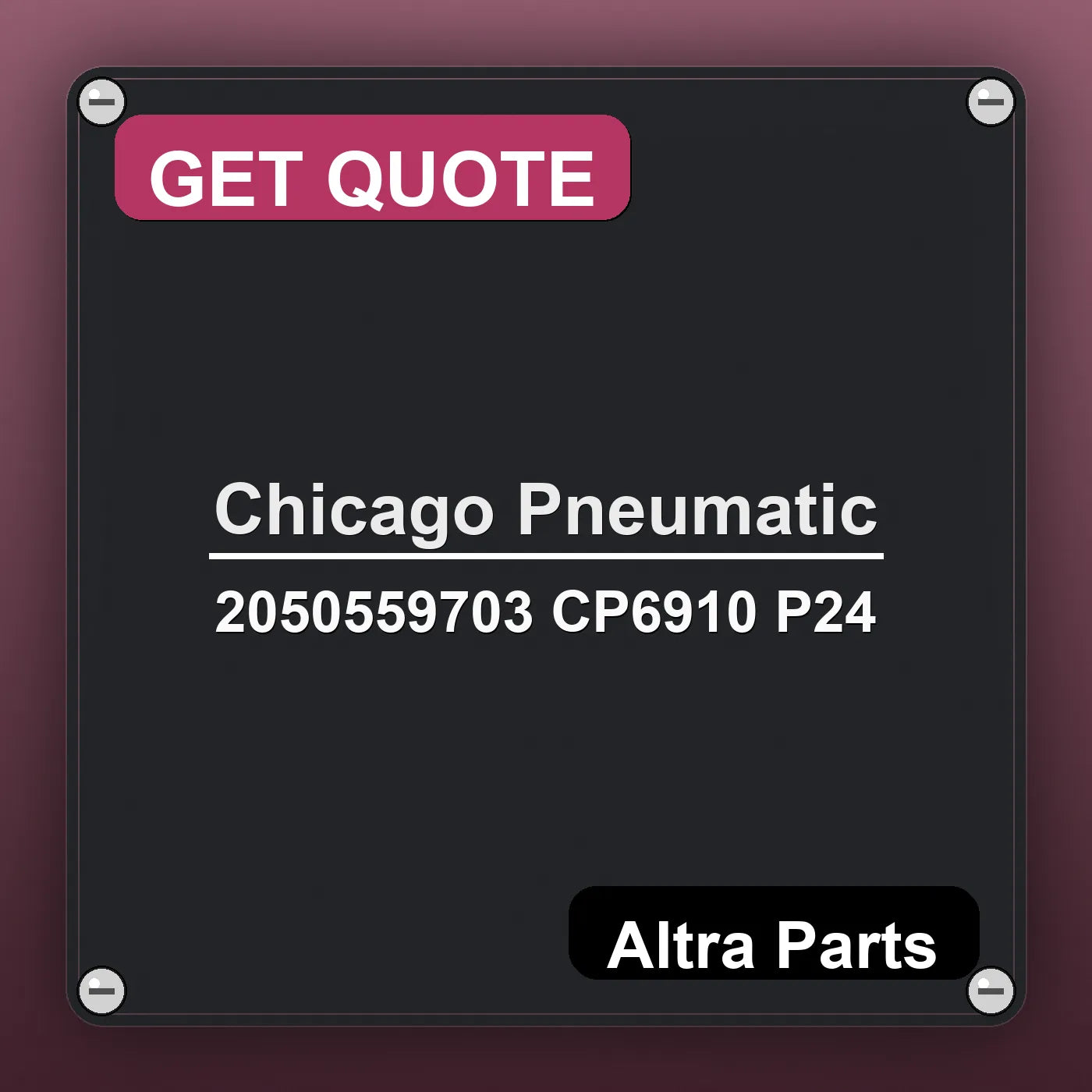 Chicago Pneumatic 2050559703 CP6910 P24 industrial nameplate style image – Altra Parts. GET QUOTE.