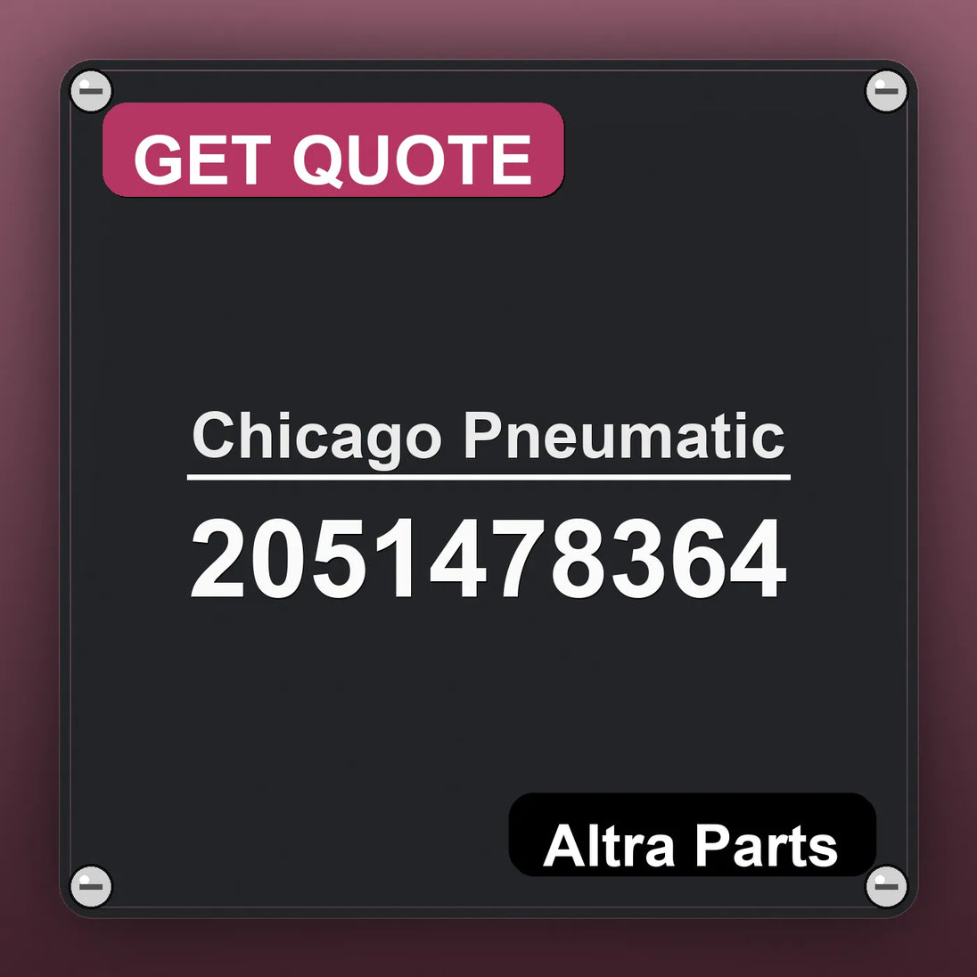 Chicago Pneumatic 2051478364 industrial nameplate style image – Altra Parts. GET QUOTE.