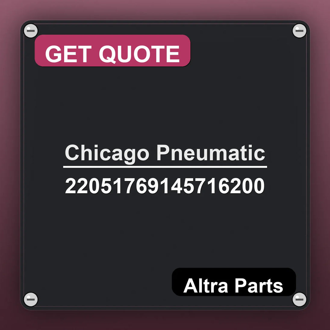 Chicago Pneumatic 22051769145716200 industrial nameplate style image – Altra Parts. GET QUOTE.