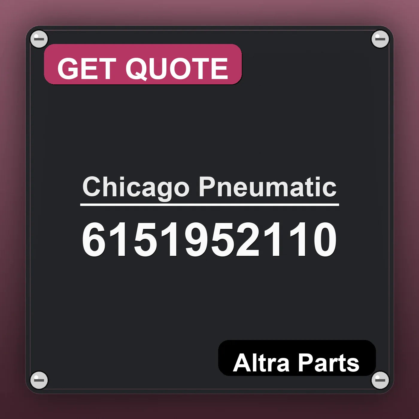 Chicago Pneumatic 6151952110 industrial nameplate style image – Altra Parts. GET QUOTE.