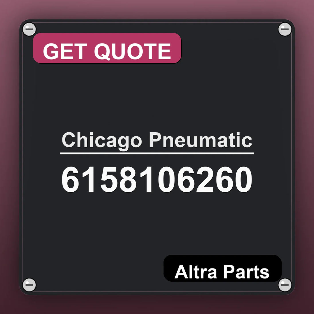 Chicago Pneumatic 6158106260 industrial nameplate style image – Altra Parts. GET QUOTE.