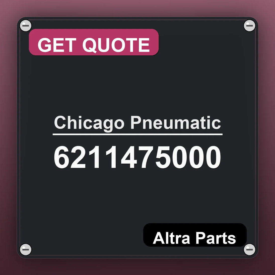 Chicago Pneumatic 6211475000 industrial nameplate style image – Altra Parts. GET QUOTE.