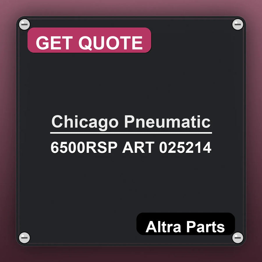 Chicago Pneumatic 6500RSP ART 025214 industrial nameplate style image – Altra Parts. GET QUOTE.