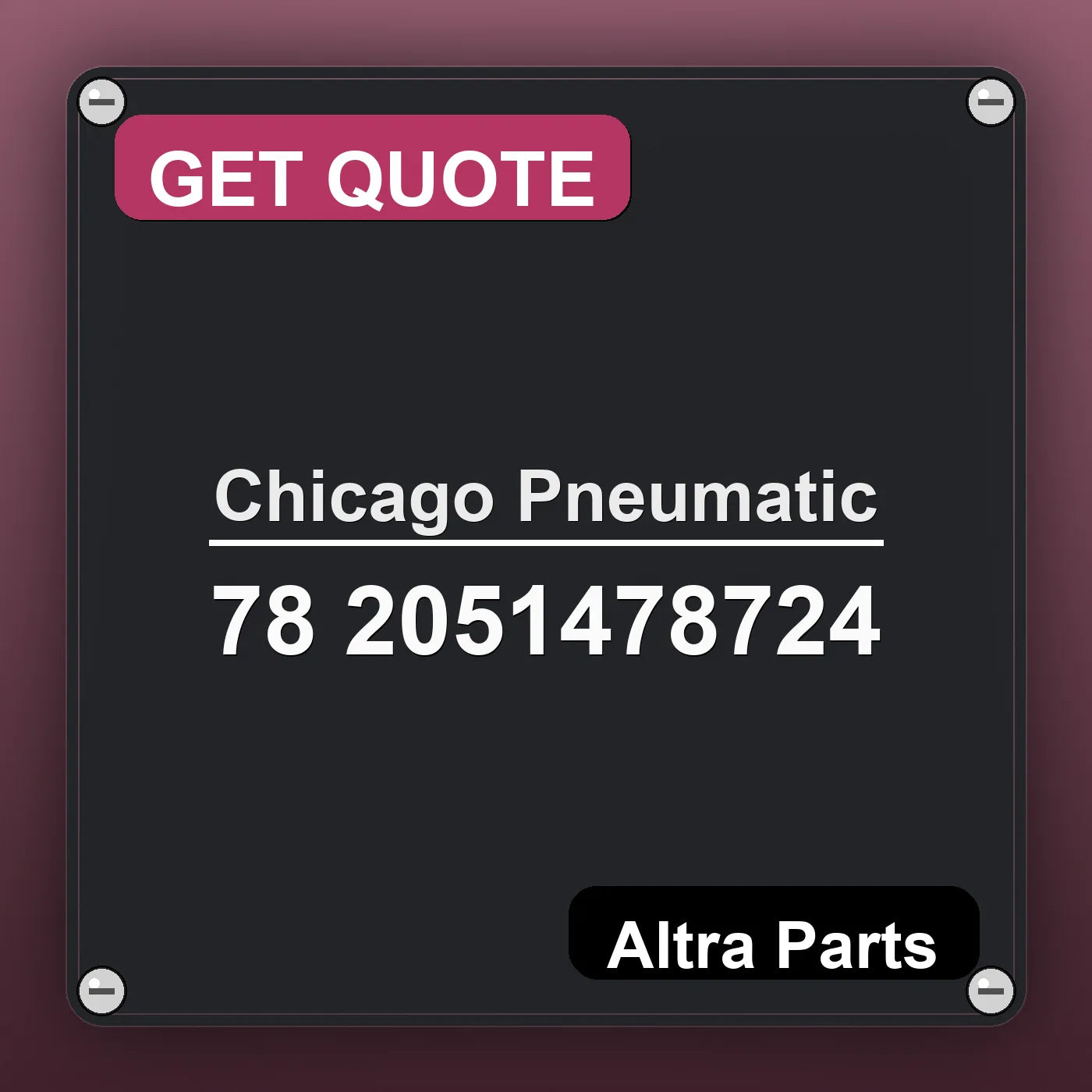 Chicago Pneumatic 78 2051478724 industrial nameplate style image – Altra Parts. GET QUOTE.
