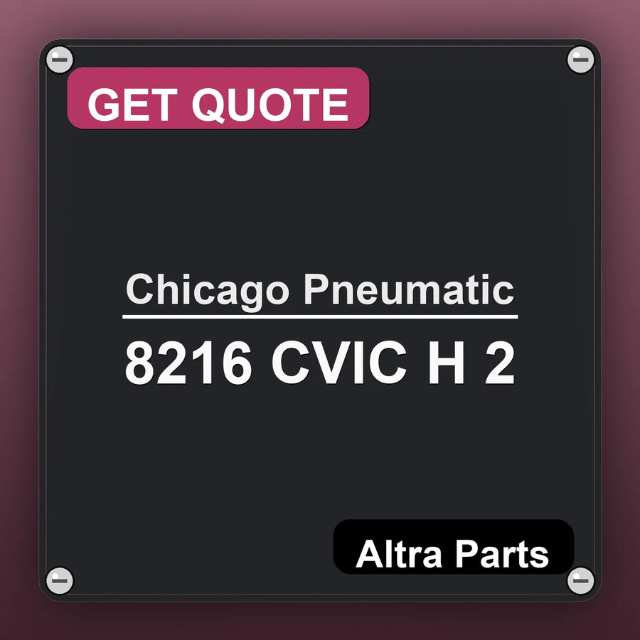 Chicago Pneumatic 8216 CVIC H 2 industrial nameplate style image – Altra Parts. GET QUOTE.