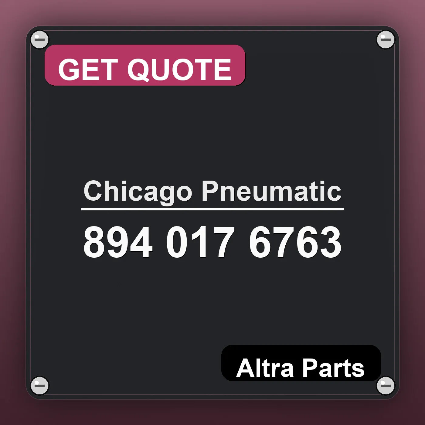 Chicago Pneumatic 894 017 6763 industrial nameplate style image – Altra Parts. GET QUOTE.
