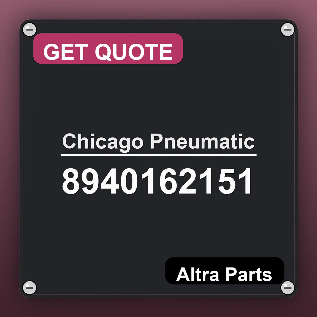 Chicago Pneumatic 8940162151 industrial nameplate style image – Altra Parts. GET QUOTE.