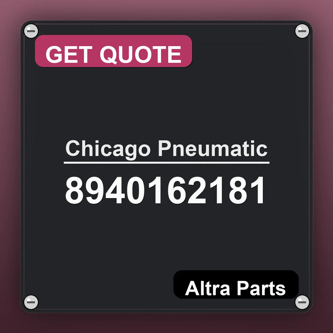 Chicago Pneumatic 8940162181 industrial nameplate style image – Altra Parts. GET QUOTE.