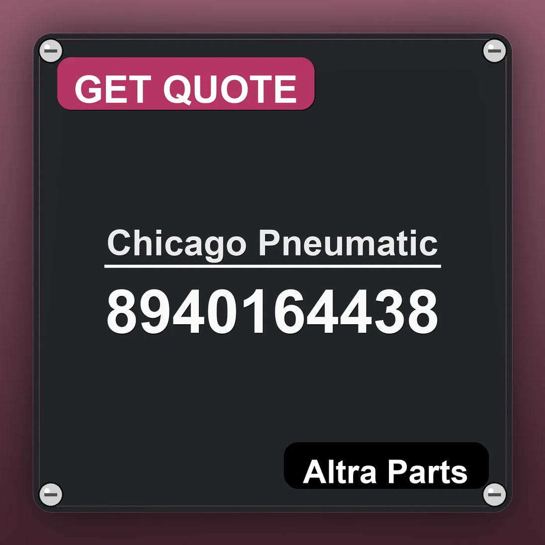 Chicago Pneumatic 8940164438 industrial nameplate style image – Altra Parts. GET QUOTE.