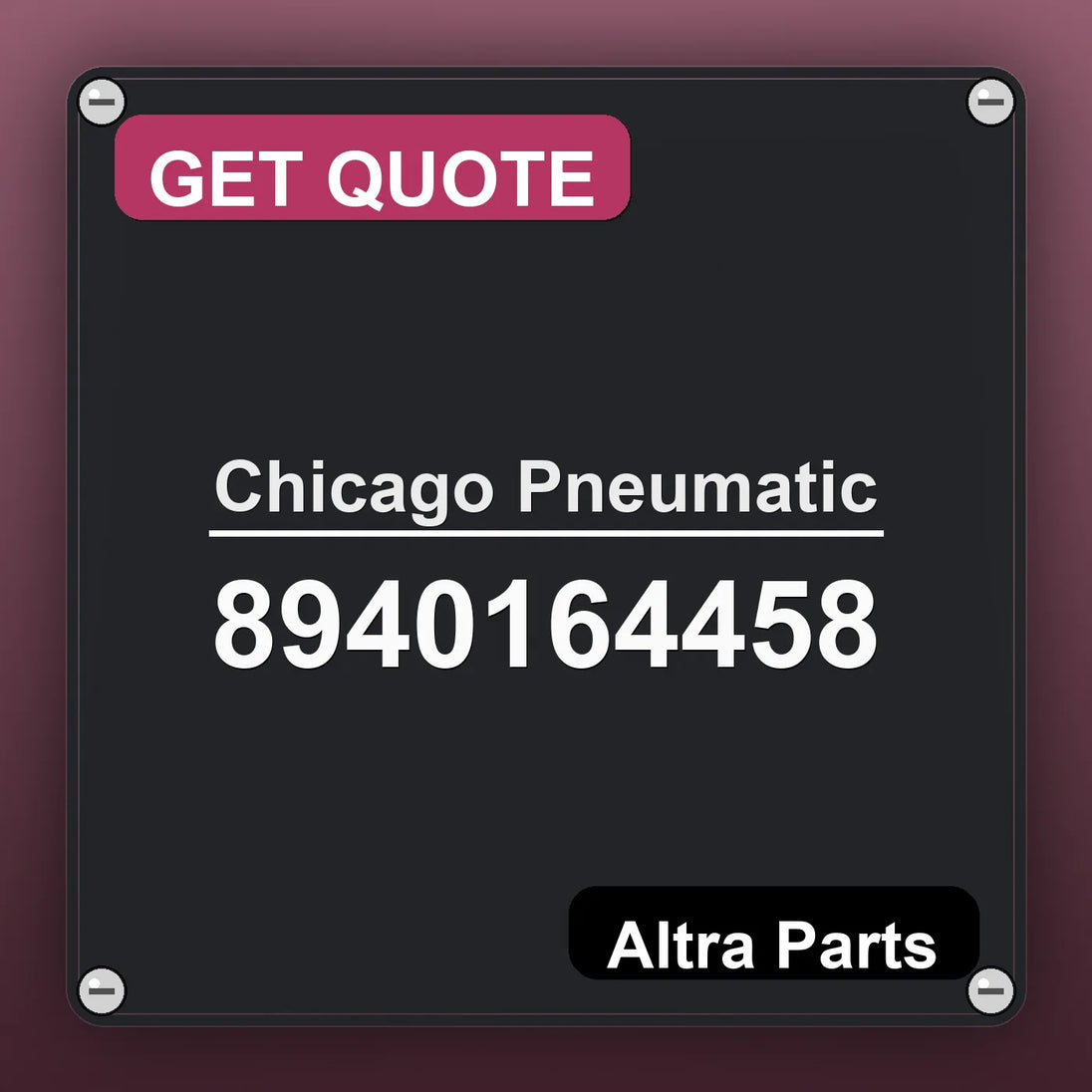 Chicago Pneumatic 8940164458 industrial nameplate style image – Altra Parts. GET QUOTE.