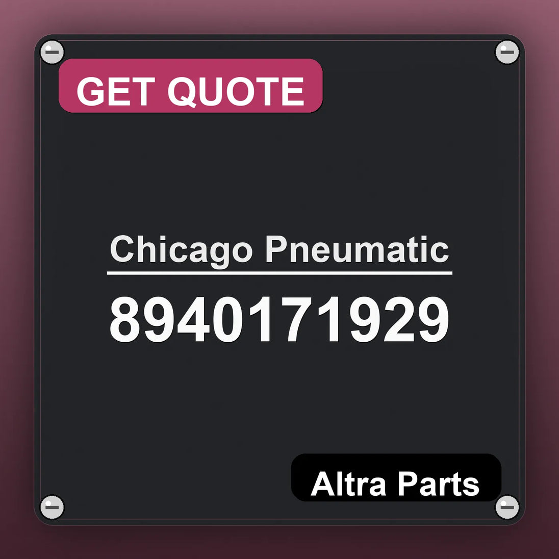 Chicago Pneumatic 8940171929 industrial nameplate style image – Altra Parts. GET QUOTE.