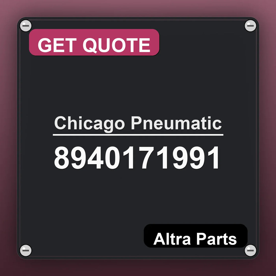 Chicago Pneumatic 8940171991 industrial nameplate style image – Altra Parts. GET QUOTE.