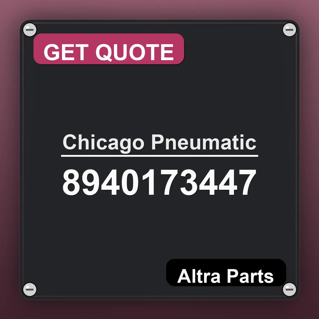 Chicago Pneumatic 8940173447 industrial nameplate style image – Altra Parts. GET QUOTE.