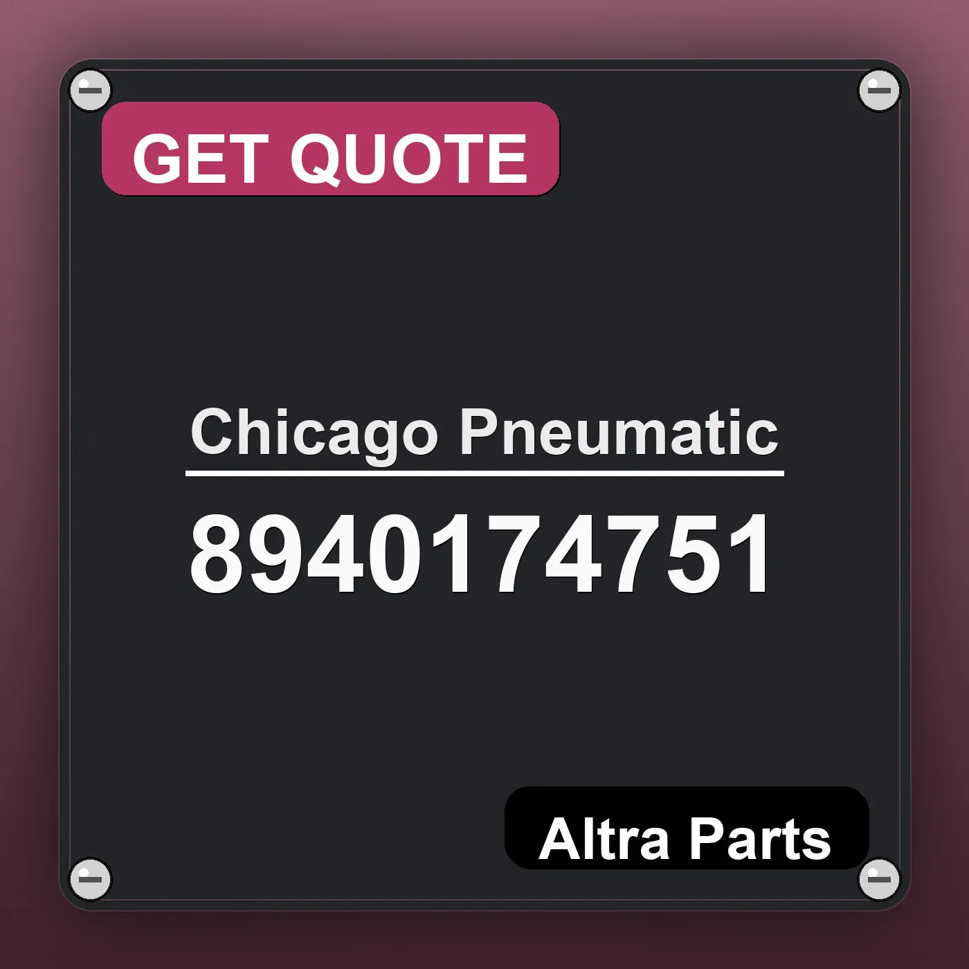 Chicago Pneumatic 8940174751 industrial nameplate style image – Altra Parts. GET QUOTE.