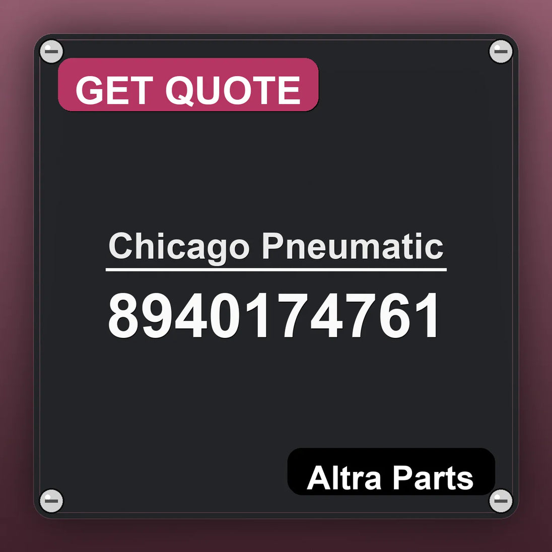 Chicago Pneumatic 8940174761 industrial nameplate style image – Altra Parts. GET QUOTE.