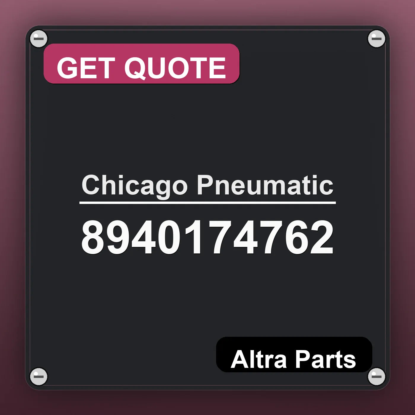Chicago Pneumatic 8940174762 industrial nameplate style image – Altra Parts. GET QUOTE.