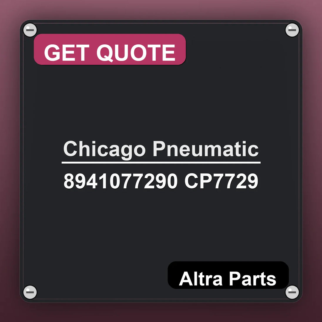 Chicago Pneumatic 8941077290 CP7729 industrial nameplate style image – Altra Parts. GET QUOTE.