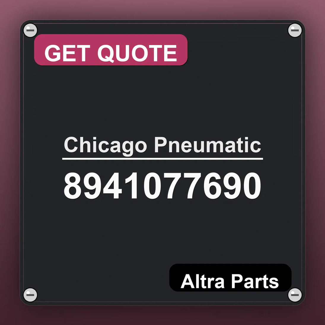 Chicago Pneumatic 8941077690 industrial nameplate style image – Altra Parts. GET QUOTE.