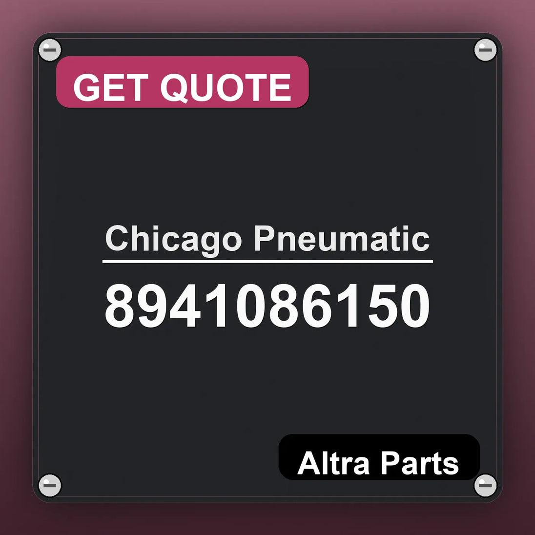 Chicago Pneumatic 8941086150 industrial nameplate style image – Altra Parts. GET QUOTE.