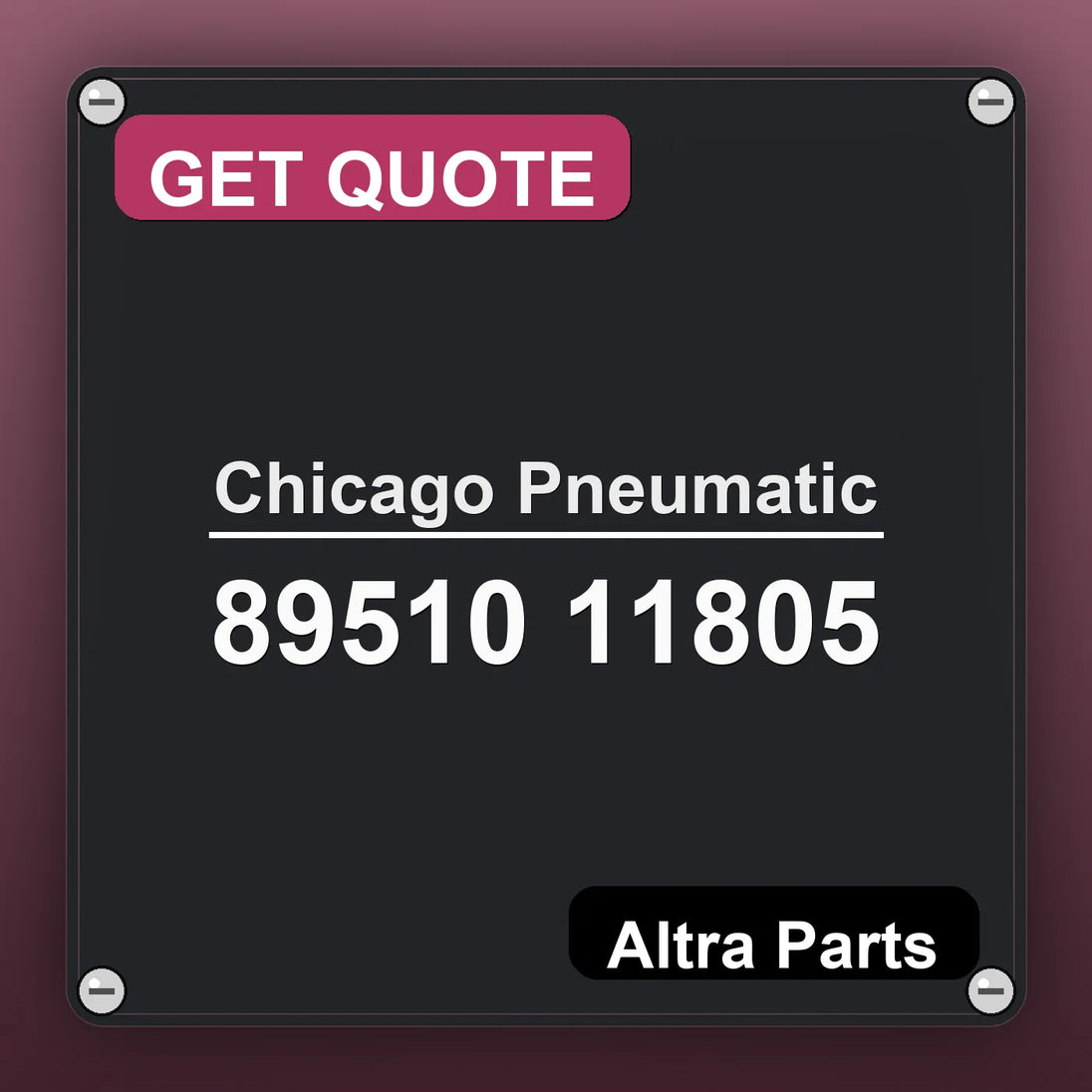 Chicago Pneumatic 89510 11805 industrial nameplate style image – Altra Parts. GET QUOTE.