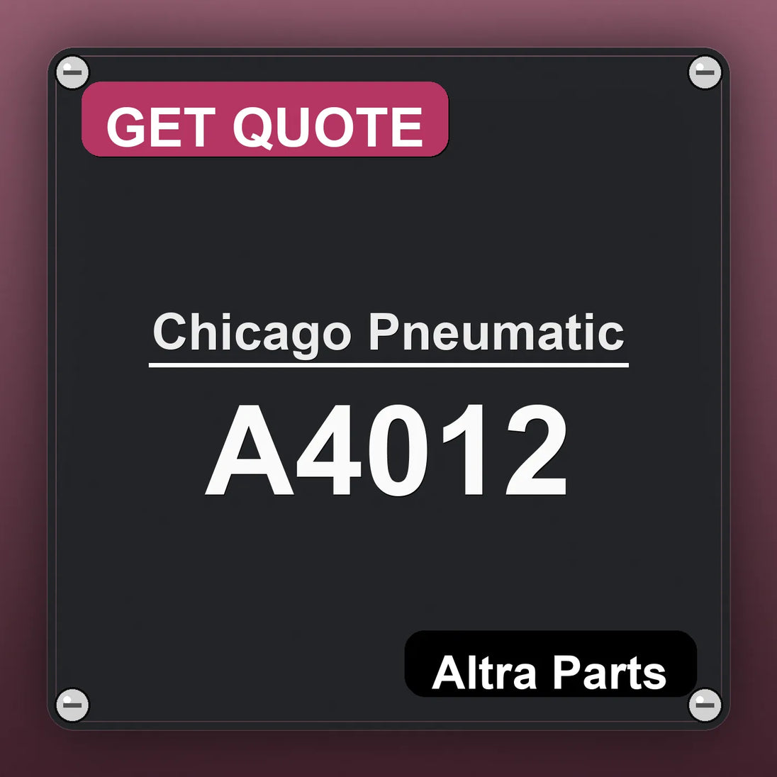 Chicago Pneumatic A4012 industrial nameplate style image – Altra Parts. GET QUOTE.
