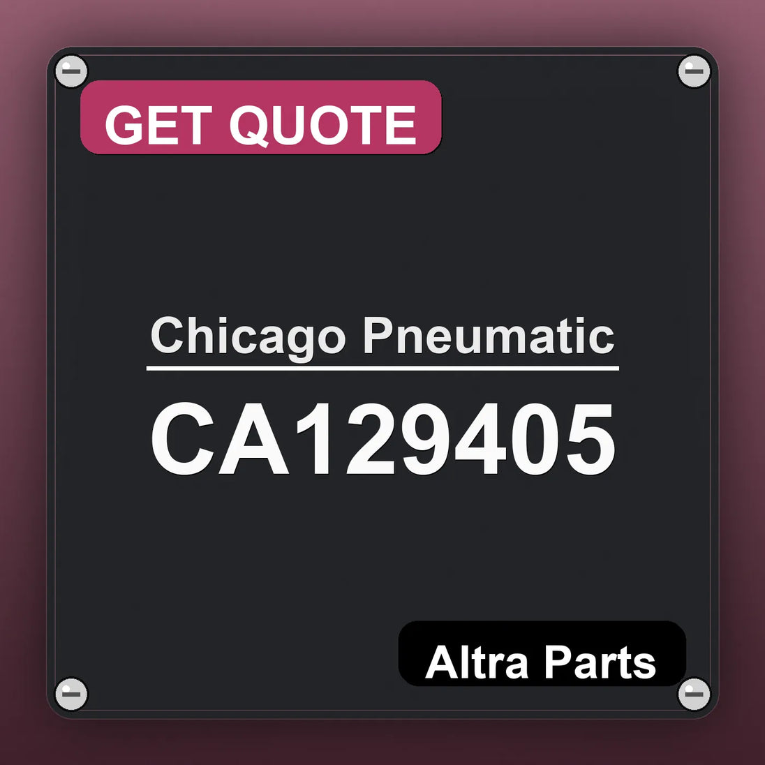 Chicago Pneumatic CA129405 industrial nameplate style image – Altra Parts. GET QUOTE.