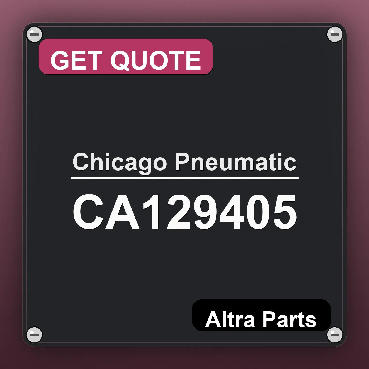 Chicago Pneumatic CA129405 industrial nameplate style image – Altra Parts. GET QUOTE.