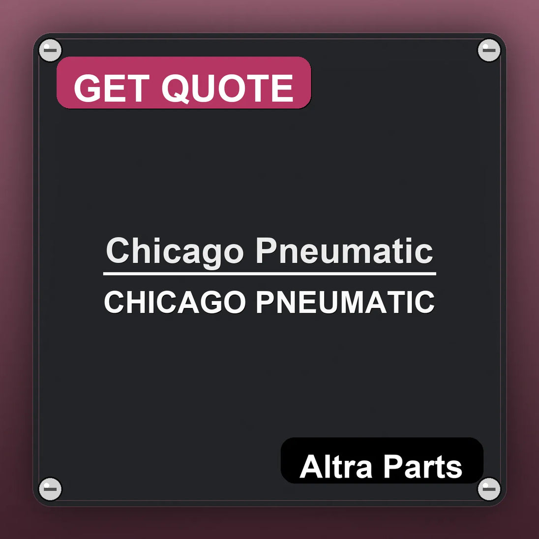 Chicago Pneumatic Chicago Pneumatic industrial nameplate style image – Altra Parts. GET QUOTE.
