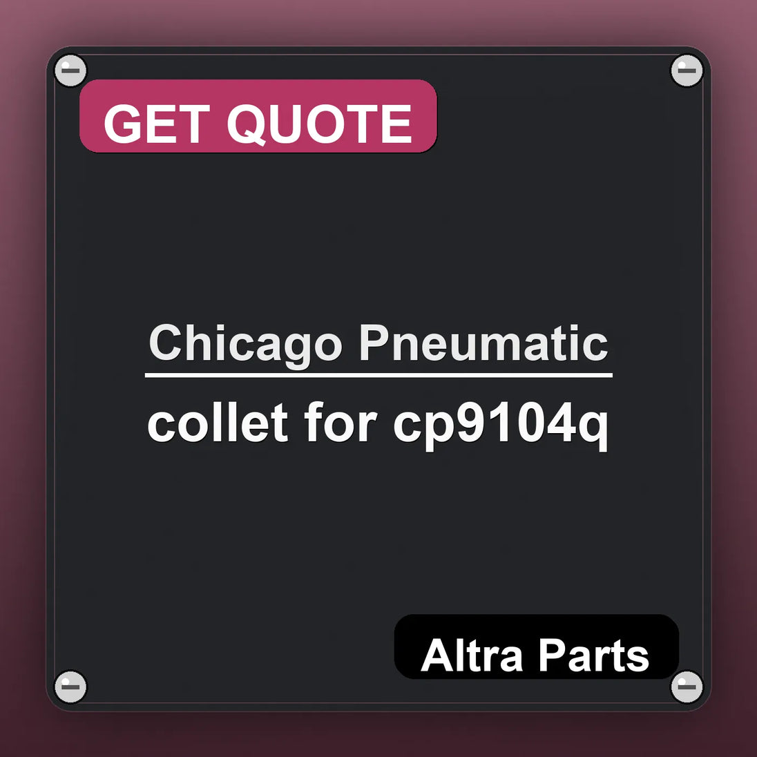 Chicago Pneumatic collet for cp9104q industrial nameplate style image – Altra Parts. GET QUOTE.