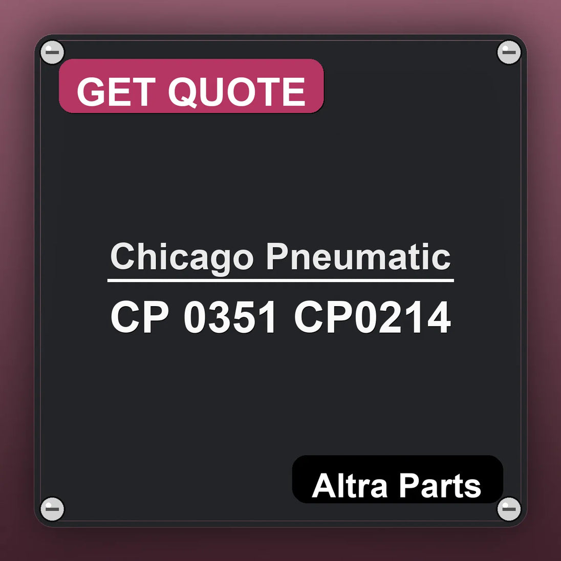 Chicago Pneumatic CP 0351 CP0214 industrial nameplate style image – Altra Parts. GET QUOTE.