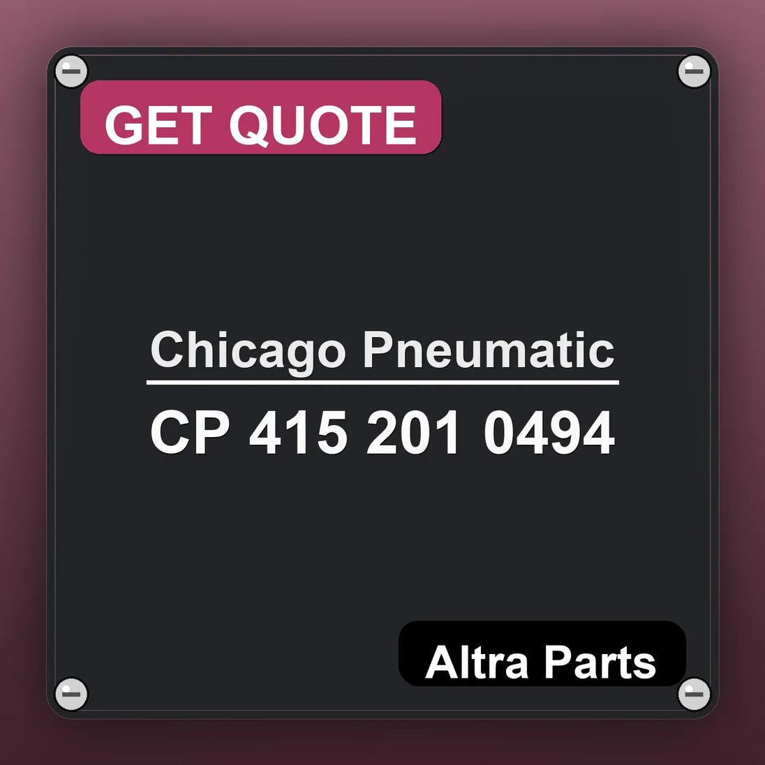 Chicago Pneumatic CP 415 201 0494 industrial nameplate style image – Altra Parts. GET QUOTE.