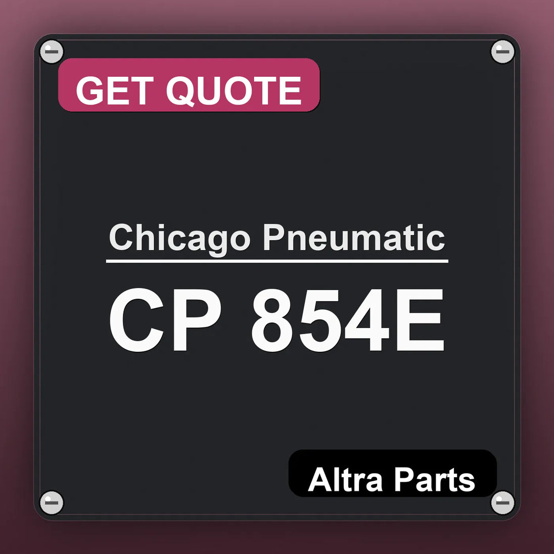 Chicago Pneumatic CP 854E industrial nameplate style image – Altra Parts. GET QUOTE.