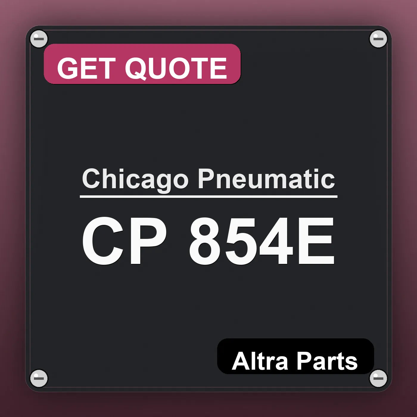 Chicago Pneumatic CP 854E industrial nameplate style image – Altra Parts. GET QUOTE.