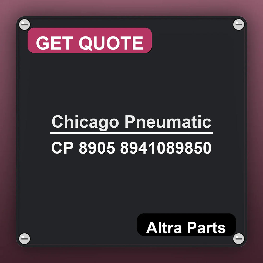 Chicago Pneumatic CP 8905 8941089850 industrial nameplate style image – Altra Parts. GET QUOTE.