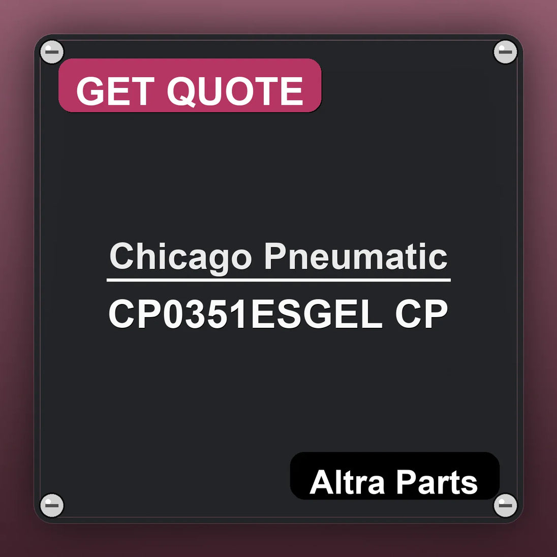 Chicago Pneumatic CP0351ESGEL CP industrial nameplate style image – Altra Parts. GET QUOTE.