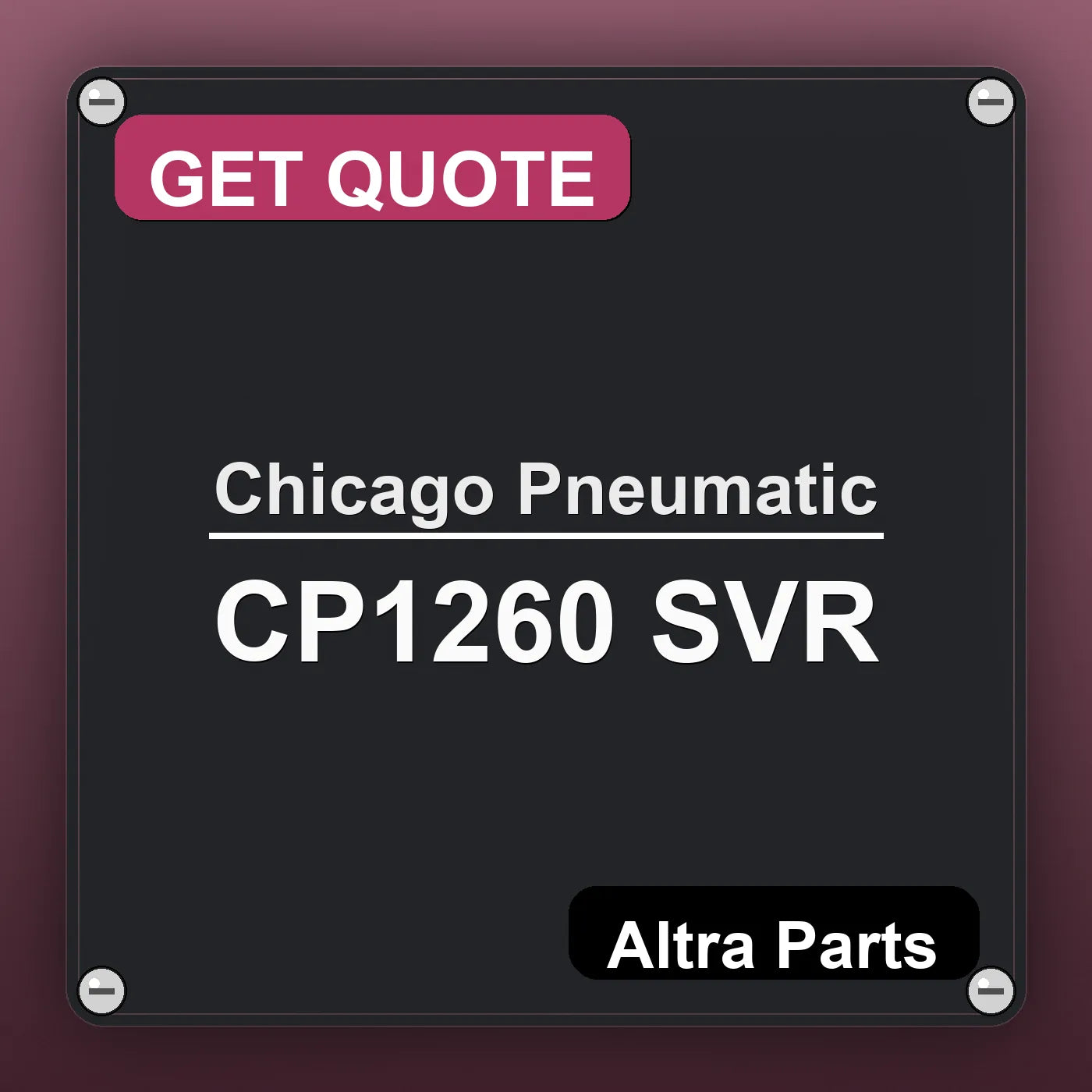 Chicago Pneumatic CP1260 SVR industrial nameplate style image – Altra Parts. GET QUOTE.