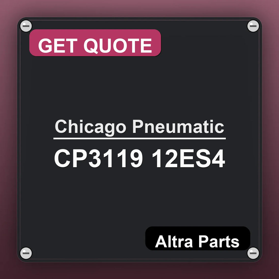 Chicago Pneumatic CP3119 12ES4 industrial nameplate style image – Altra Parts. GET QUOTE.