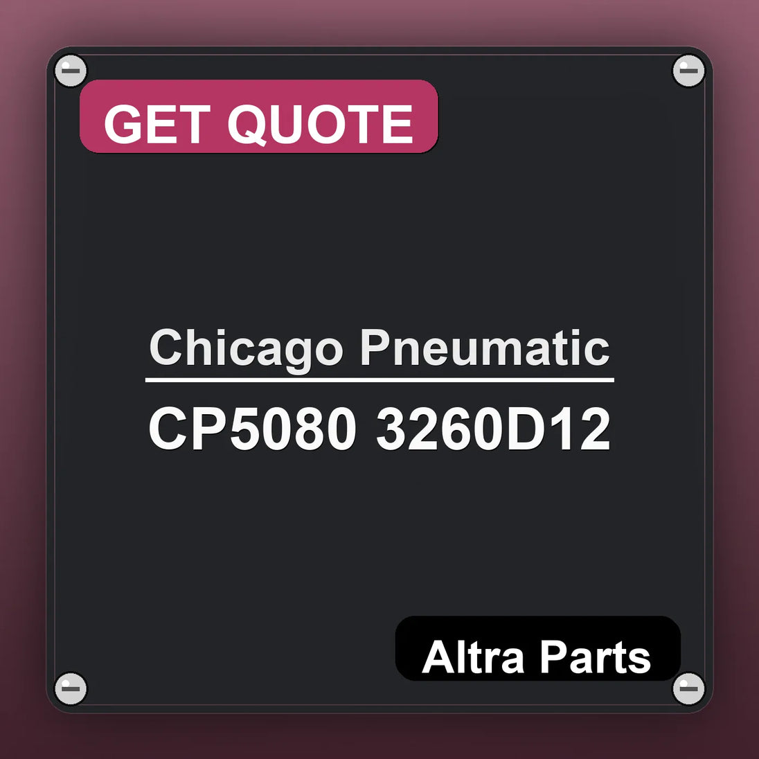 Chicago Pneumatic CP5080 3260D12 industrial nameplate style image – Altra Parts. GET QUOTE.