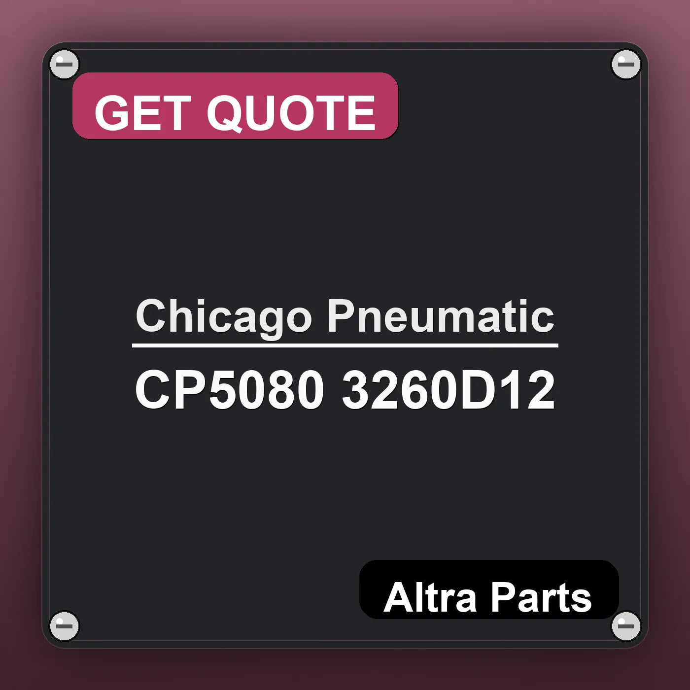 Chicago Pneumatic CP5080 3260D12 industrial nameplate style image – Altra Parts. GET QUOTE.
