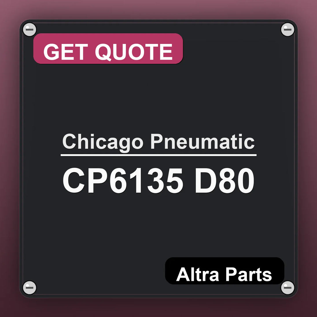 Chicago Pneumatic CP6135 D80 industrial nameplate style image – Altra Parts. GET QUOTE.