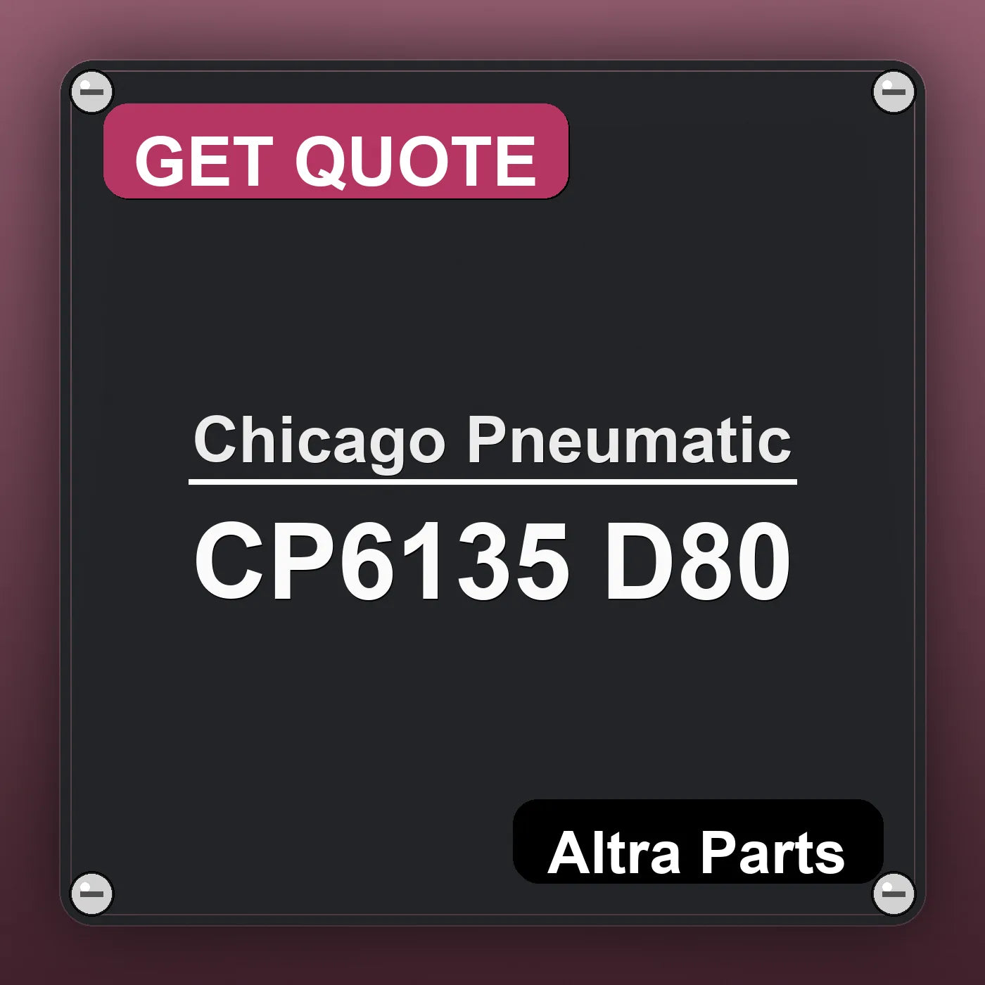 Chicago Pneumatic CP6135 D80 industrial nameplate style image – Altra Parts. GET QUOTE.