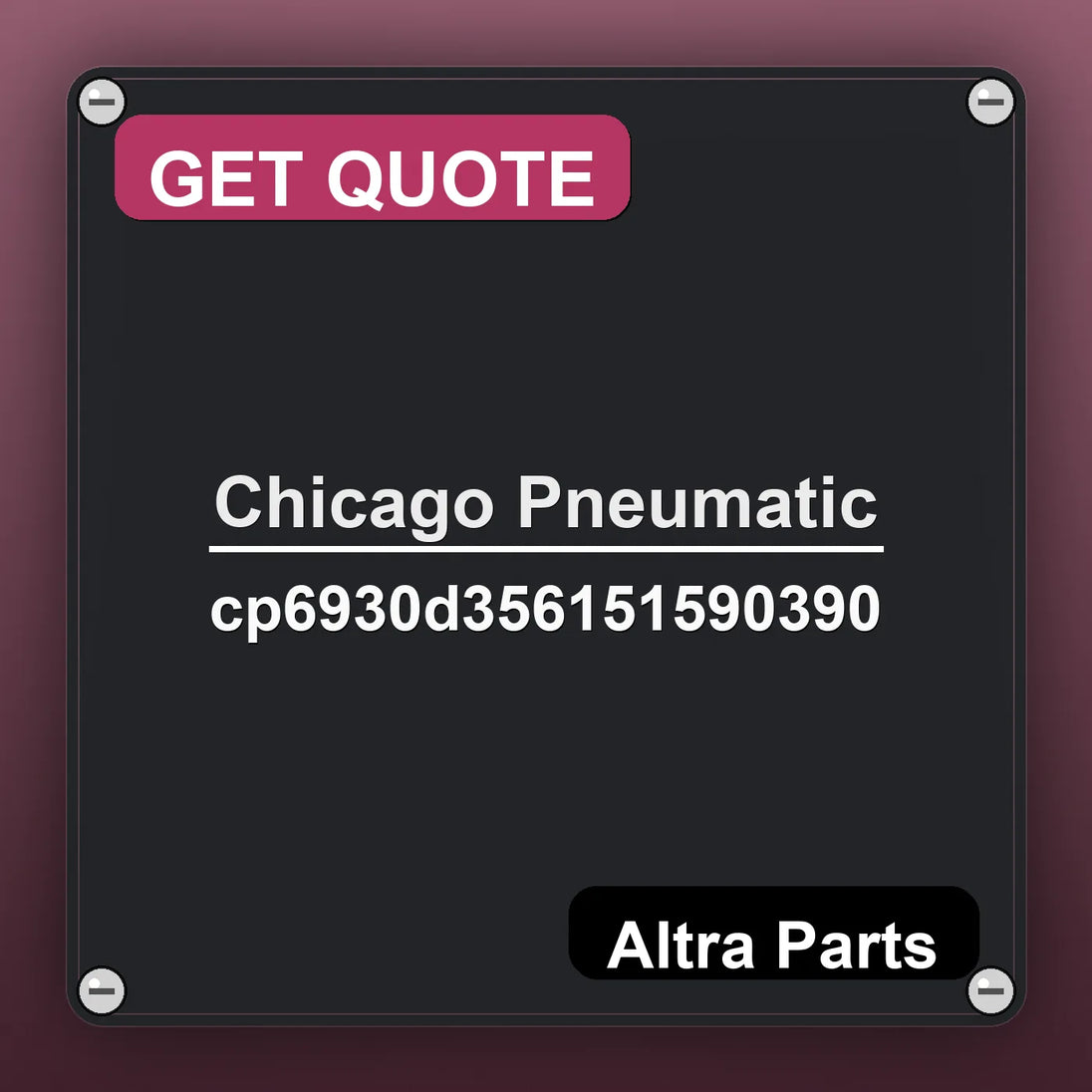 Chicago Pneumatic cp6930d356151590390 industrial nameplate style image – Altra Parts. GET QUOTE.