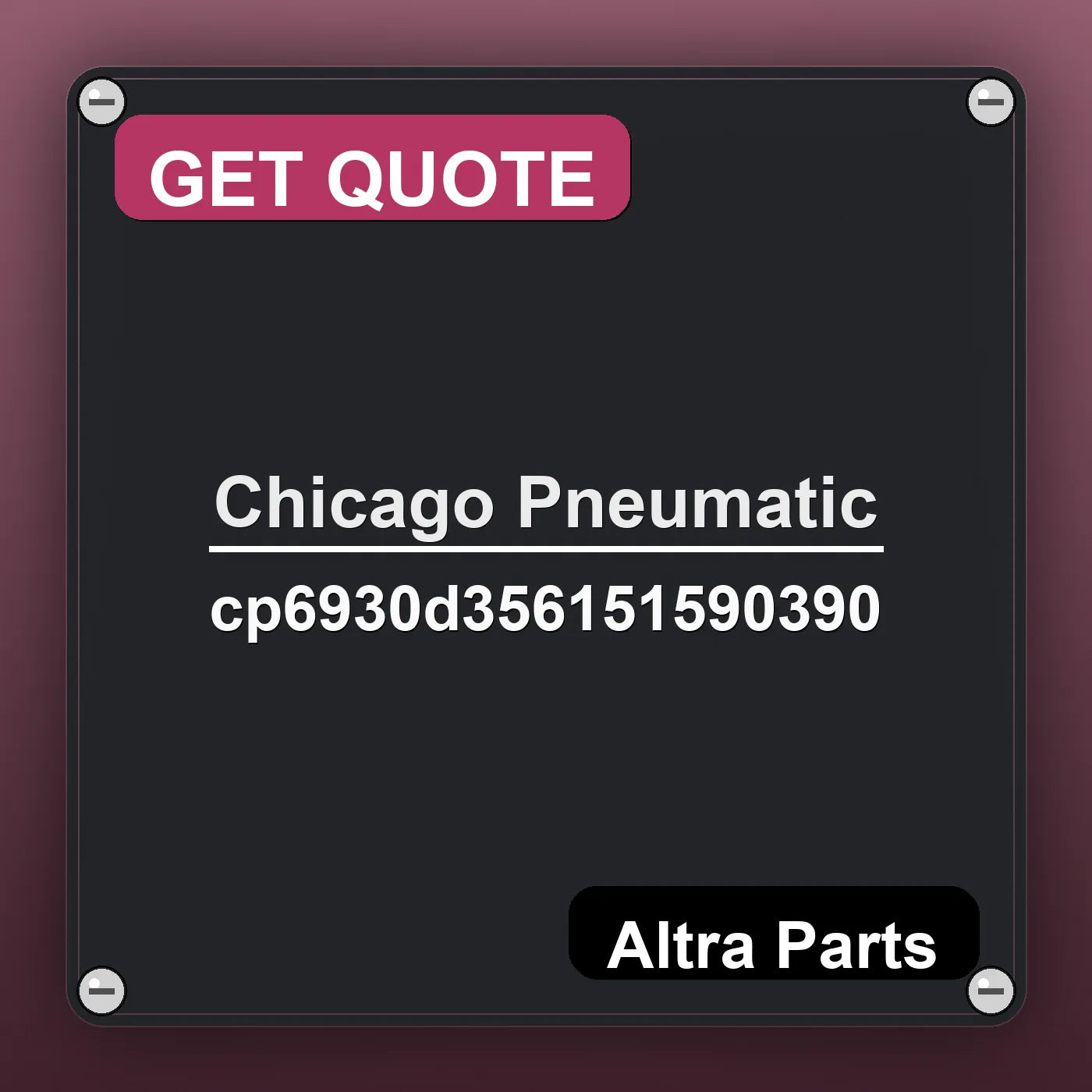 Chicago Pneumatic cp6930d356151590390 industrial nameplate style image – Altra Parts. GET QUOTE.