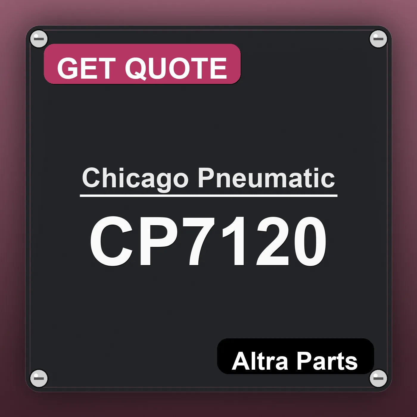 Chicago Pneumatic CP7120 industrial nameplate style image – Altra Parts. GET QUOTE.