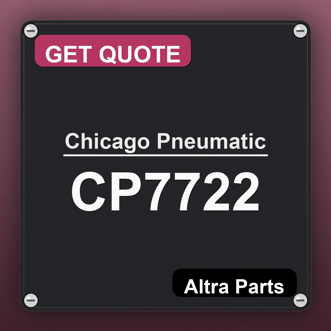 Chicago Pneumatic CP7722 industrial nameplate style image – Altra Parts. GET QUOTE.
