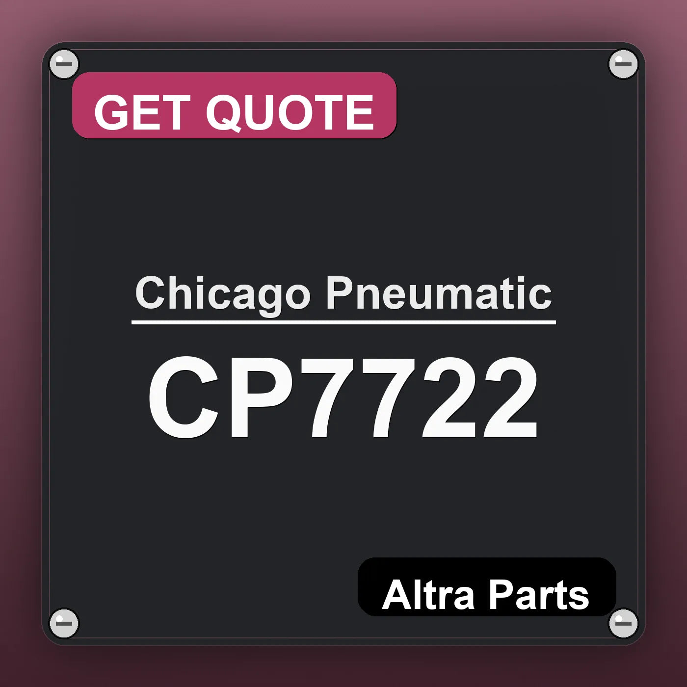 Chicago Pneumatic CP7722 industrial nameplate style image – Altra Parts. GET QUOTE.