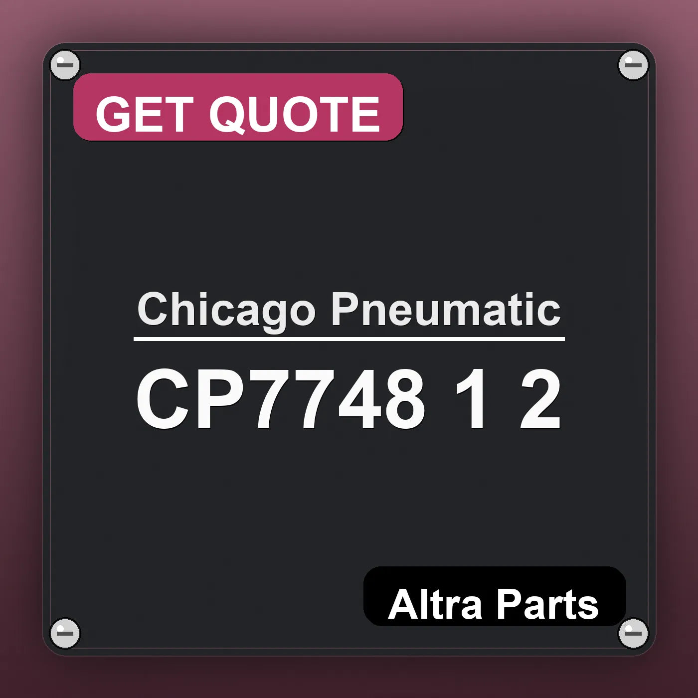 Chicago Pneumatic CP7748 1 2 industrial nameplate style image – Altra Parts. GET QUOTE.
